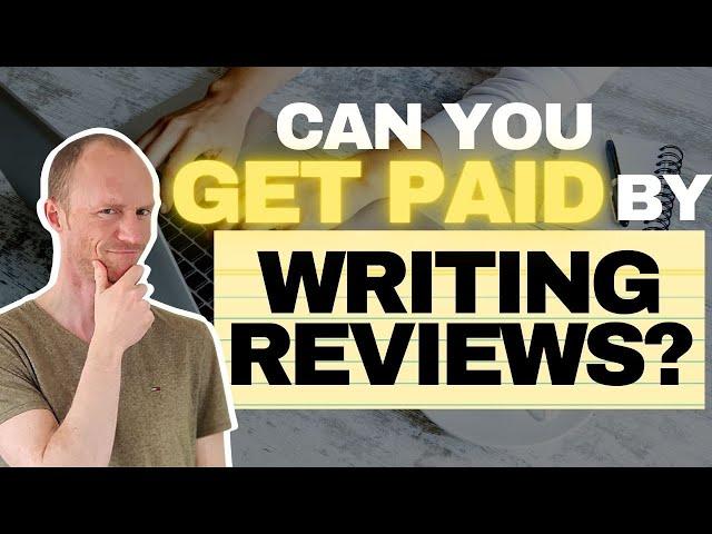 Can You Get Paid to Write Reviews? Yes, Potentially 100s of Dollars (Do’s and Don’ts)