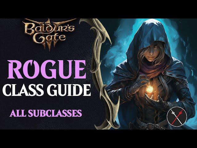 Baldur's Gate 3 Rogue Guide - All Subclasses (Thief, Arcane Trickster, Assassin)