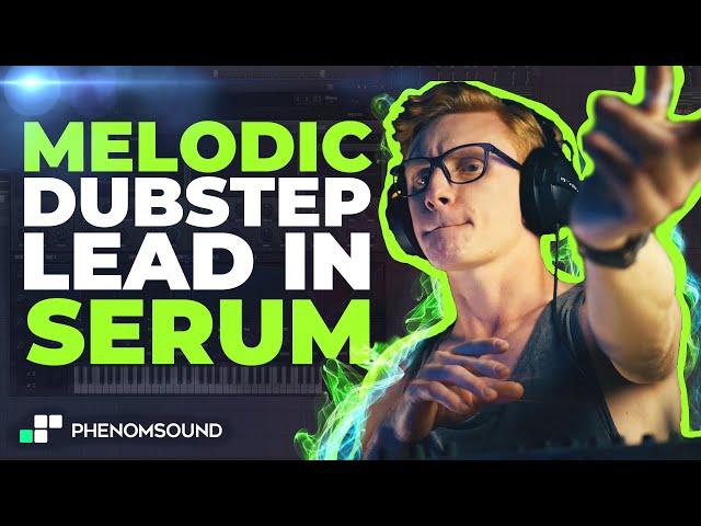 How to make melodic Dubstep lead in Serum