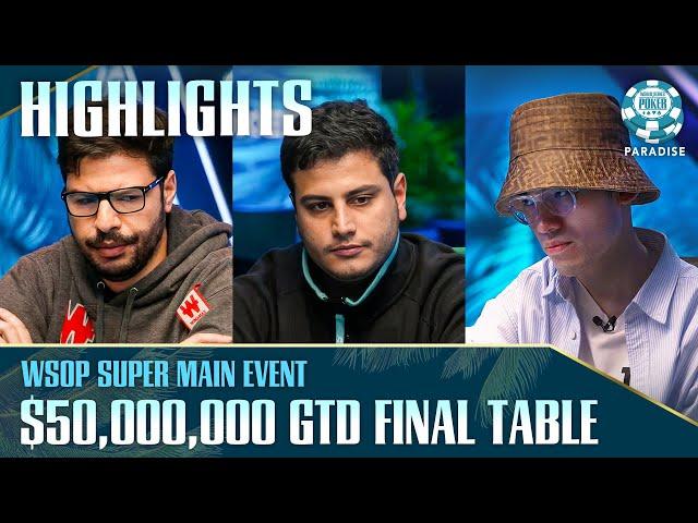 HIGHLIGHTS | WSOP Super Main Event FT with $50M GTD | Paradise 2024