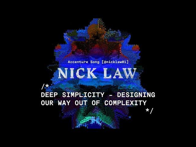 Nick Law: Deep Simplicity – Designing our Way Out of Complexity