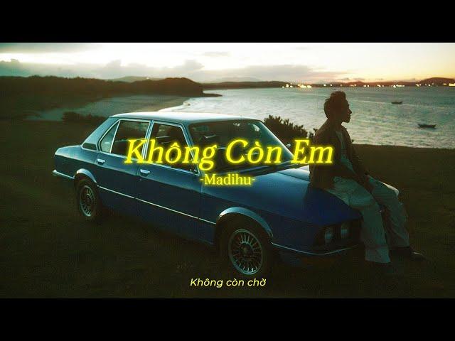 Kara Lyrics | Không còn em - Madihu | Lyrics Video