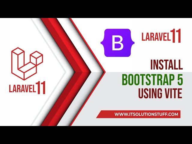 How to Install Bootstrap 5 in Laravel 11 with Vite?