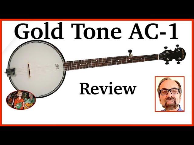 Gold Tone AC 1 Banjo Review