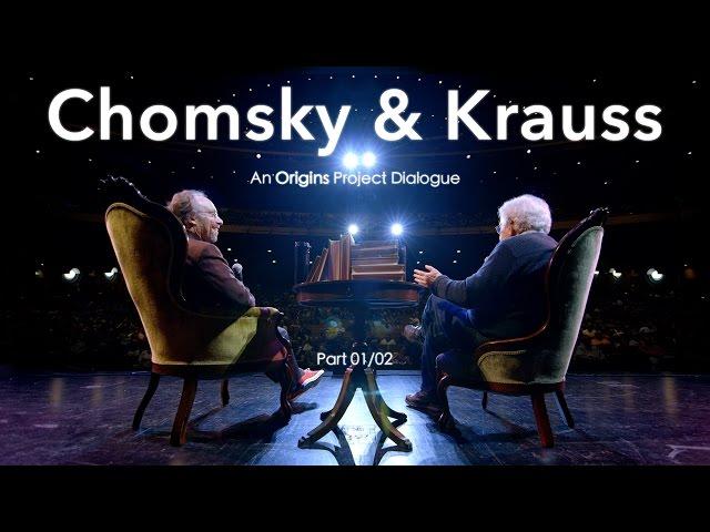 Chomsky & Krauss: An Origins Project Dialogue (OFFICIAL) - (Part 1/2)