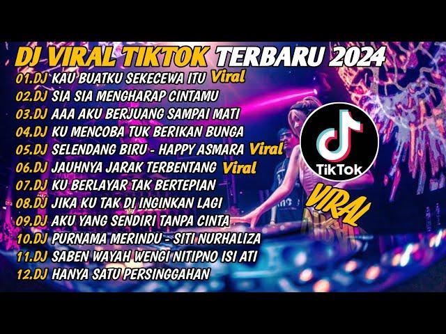 DJ TIKTOK VIRAL TERBARU 2024 FULL BASSDJ KU SUDAH MENCOBA TUK BERIKAN BUNGA - FULL ALBUM