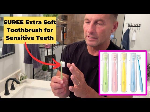 SUREE Extra Soft Toothbrush for Sensitive Teeth Review