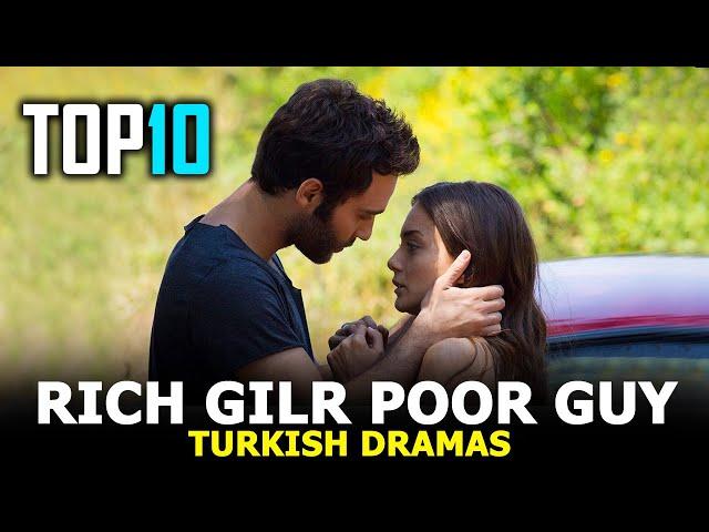 Top 10 Rich Girl Poor Guy Turkish drama - 10 Romantic Turkish Dramas