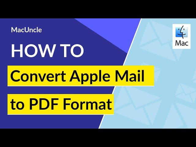 How to Export Apple Mail to PDF File Format on Mac OS? | Convert Apple Email to PDF for iMac