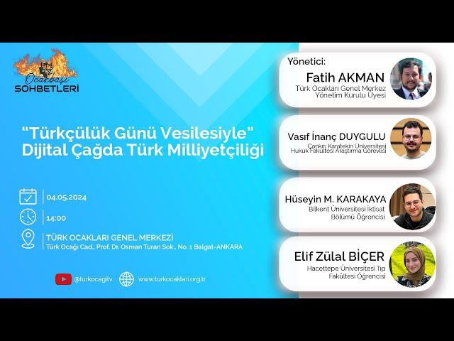 Ocakbaşı Sohbetleri: “Türkçülük Günü Vesilesiyle” Dijital Çağda Türk Milliyetçiliği