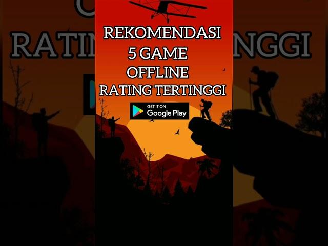 Rekomendasi 5 game offline dengan rating tertinggi