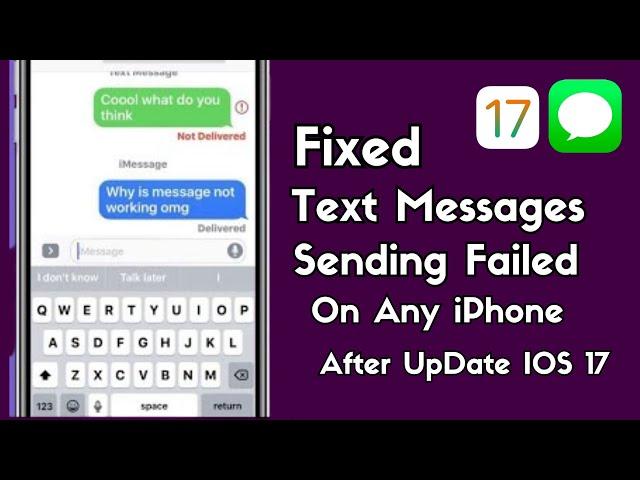 (FIXED) Text Messages Sending Failed Error On iPhone After Update iOS 17 ! Fix Message Sending Issue