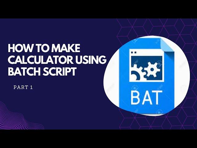 How to make Calculator using Batch script