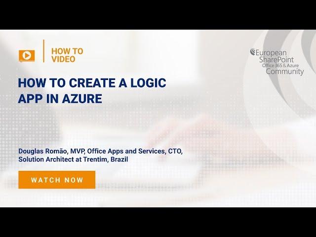 How To Create a Logic App in Azure