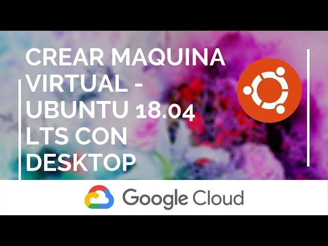 Crear máquina virtual Ubuntu en Google Cloud | Create a Ubuntu VM on Google Cloud Platform (GCP)