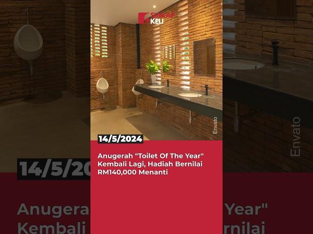 Anugerah "Toilet Of The Year" Kembali Lagi, Hadiah Bernilai RM140,000 Menanti