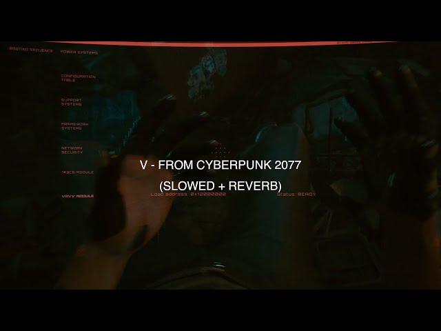 Marcin Przybyłowicz - V Cyberpunk 2077 Theme (Slowed + Reverb)