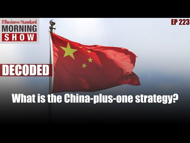 What is the China-plus-one strategy?