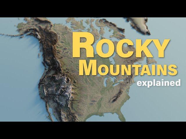 The Geography of the Rocky Mountains explained