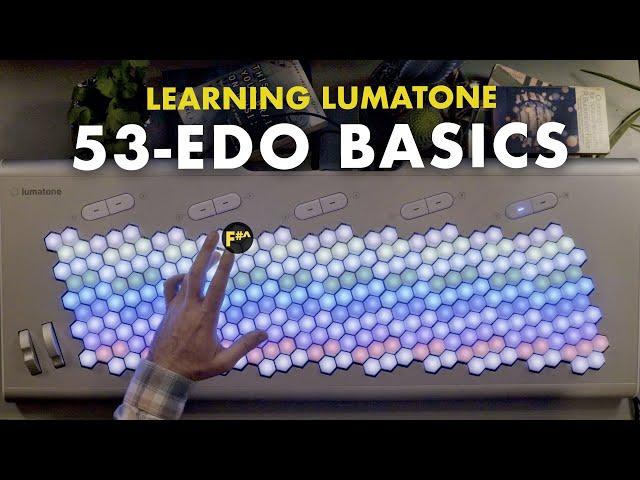 Learning Lumatone: Ep. 25 - "53-EDO Basics"