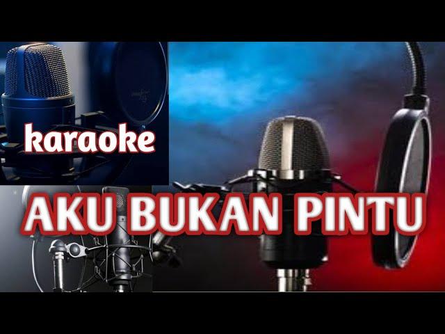 karaoke AKU INI BUKAN PINTU-loela drakel //KARAOKE HD