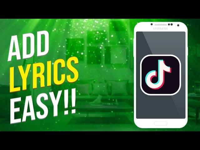 How To Add Lyrics On TikTok Video (Simple!)