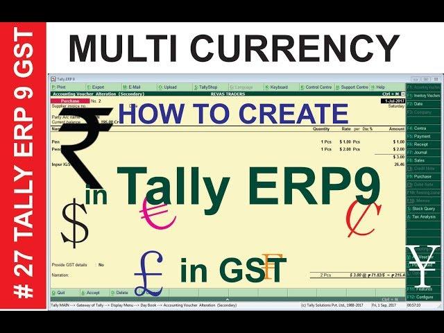 How to create multiple currency in Tally erp 9 GST Dollor $, Euro €, Yen¥ £ ₹ &  other currencies