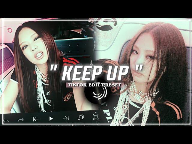 "KEEP UP" Velocity tiktok style edit preset - alightmotion