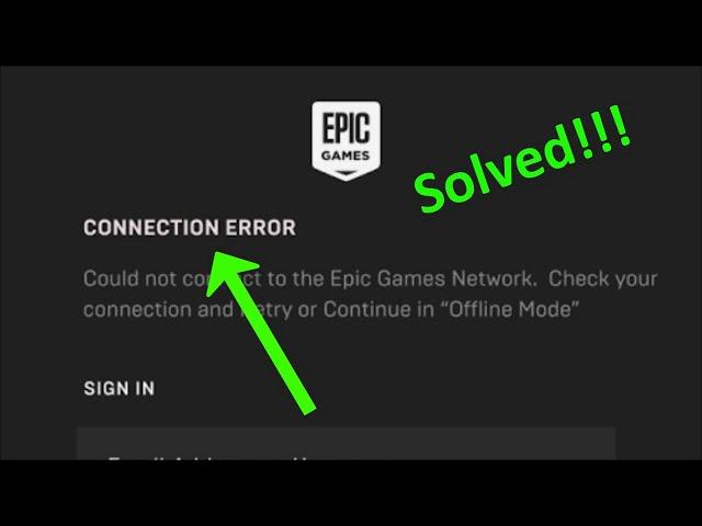 Epic Games Launcher Connection Error - Windows 11 / 10 / 8 / 7 - Epic Games Launcher "OFFLINE MODE"
