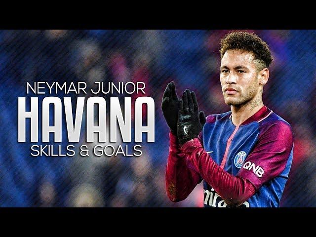 Neymar Jr ► Havana ● Crazy Skills & Goals 2018 | HD