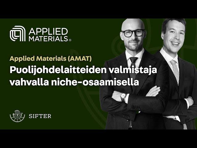 Applied Materials (AMAT) sijoituskohteena – Miksi sijoitimme?