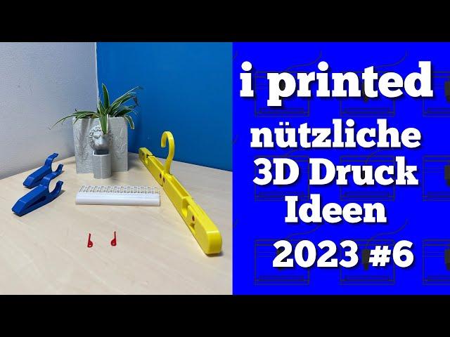 I printed - nützliche 3D Druck Ideen  zum selber Drucken [2023] #6 | 3D Drucker