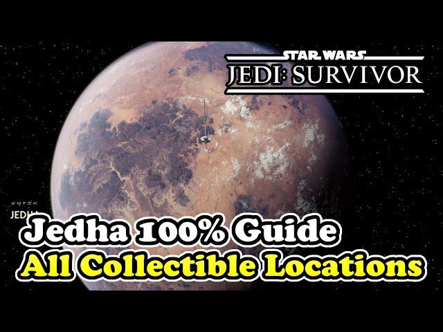 Jedha All Collectible Locations Star Wars Jedi Survivor (Jedha 100% Collectible Guide)