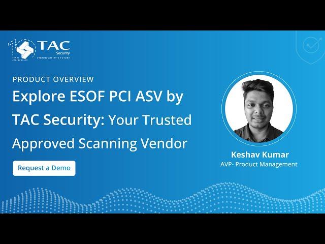 ESOF PCI ASV by TAC Security : Product Overview