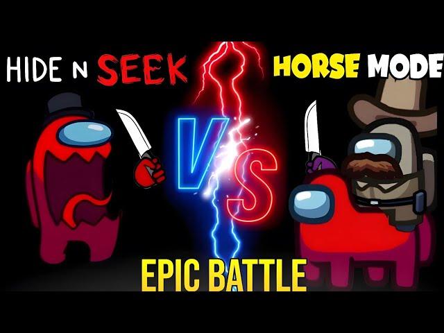 Among us EPIC Battle - Hide and Seek VS  Horse Mode || Which Mode is best ?