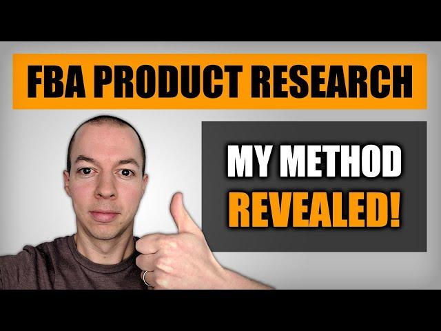 MY FULL METHOD REVEALED! (Amazon FBA Product Research 2022)