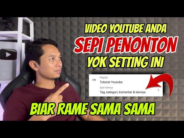 Video Youtube SEPI tidak ada yang Nonton Pasti belum Setting ini