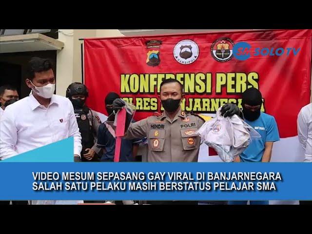 Video Mesum Sepasang Gay Viral Di Banjarnegara, Salah Satu Pelaku Masih Berstatus Pelajar SMA