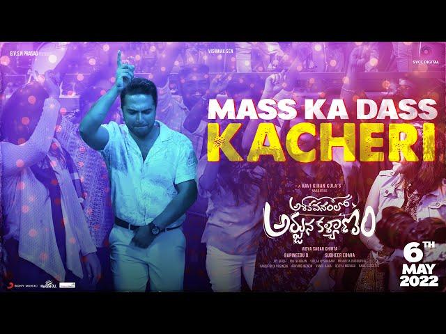 MASS KA DASS KACHERI | #AVAKOnMay6 | Vishwaksen | Rukshar | SVCC Digital