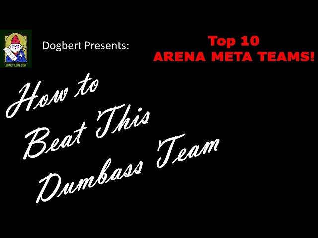 MSF - How To Beat This Dumbass Team - The Top 10 Arena Meta Teams!