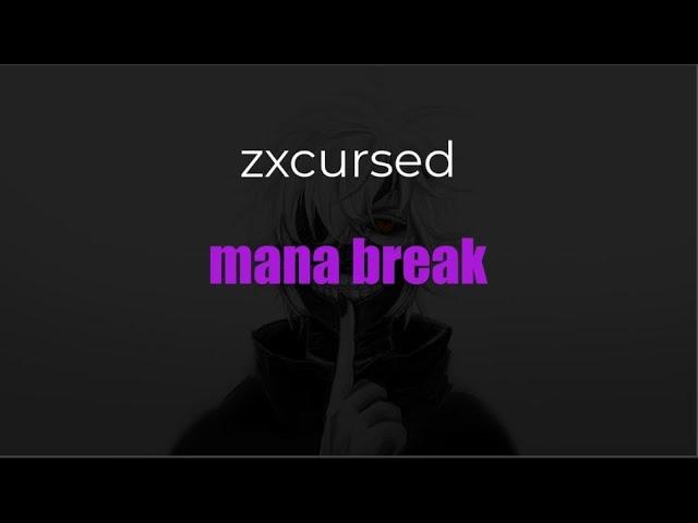 zxcursed - mana break (текст)