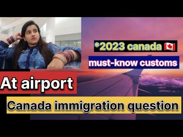 Immigration questions at airport ||  Entry || Canada  airport questions || step by step ️