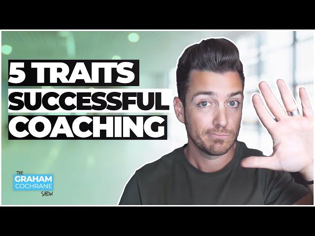 5 Powerful Traits To Become A Successful Coach