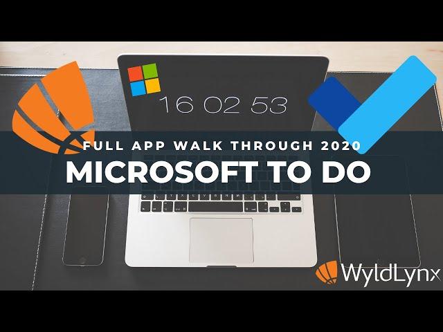 Full tutorial using Microsoft To Do - Mobile app walk through 2020