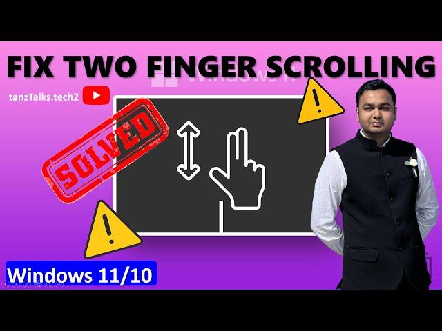 How to Fix Two Finger Scroll Not Working on Windows 10 | Windows 11 | 2024