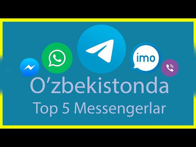 O'zbekistonda Top 5 Messengerlar 2019