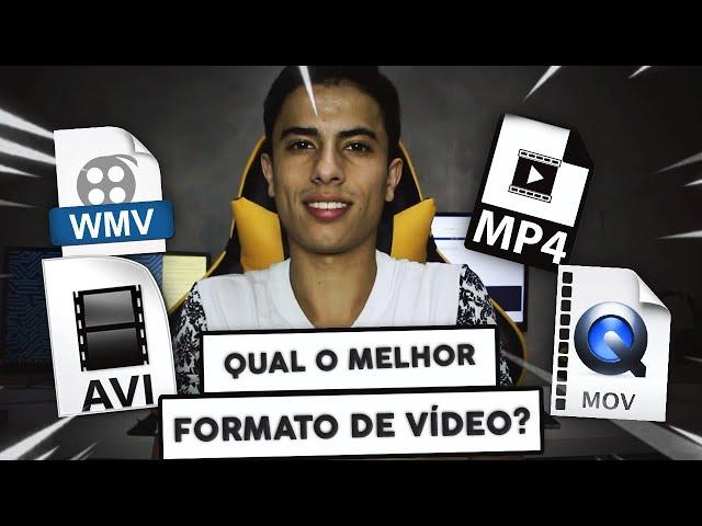 Qual é o MELHOR FORMATO DE VÍDEO? Veja nosso comparativo!