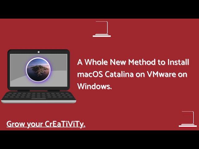 Secret New Method of Installing macOS Catalina on VMware on Windows Computer.