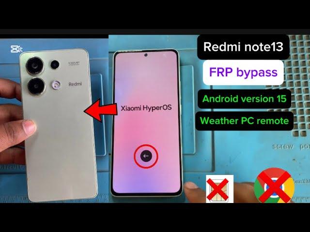 Redmi note 13 4G FRP bypass Android version 15 without PC remote