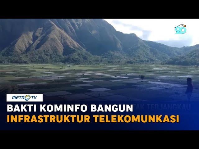 Bakti Untuk Negeri - Ekspedisi Nusa Tenggara - BAKTI Kominfo Bangun Infrastruktur Telekomunikasi